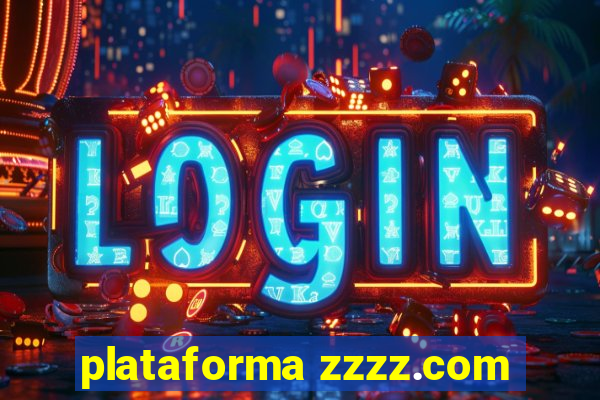 plataforma zzzz.com